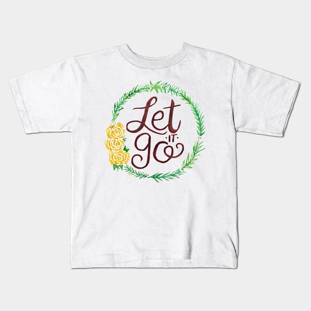 Let It Go Kids T-Shirt by GabCJ